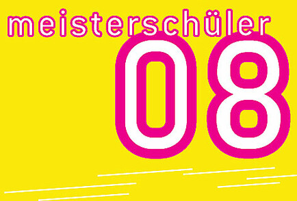 Meisterschüler 08