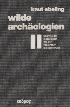 wilde archäologien 2